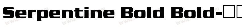Serpentine Bold Bold字体转换